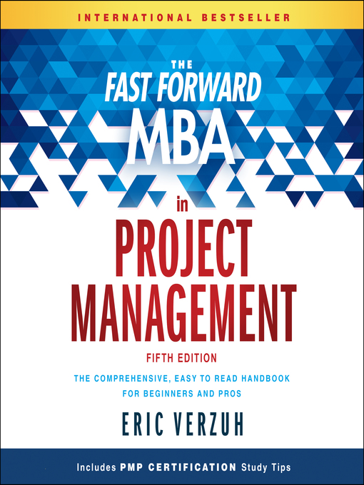 Title details for The Fast Forward MBA in Project Management by Eric Verzuh - Available